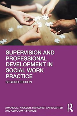 Supervision And Professional Development In Social Work Practice-..