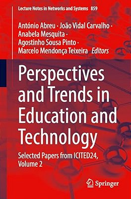 Perspectives And Trends In Education And Technology: Selected Papers From Icited24, Volume 2-..