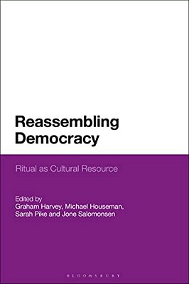 Reassembling Democracy: Ritual As Cultural Resource-..