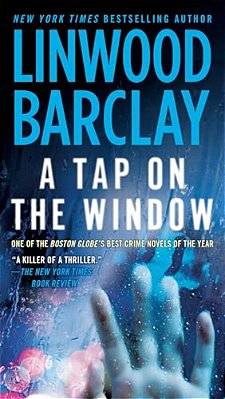 A Tap On The Window: A Thriller-..