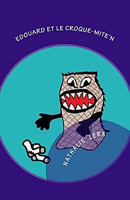 Edouard Et Le Croque-Mite'n-..