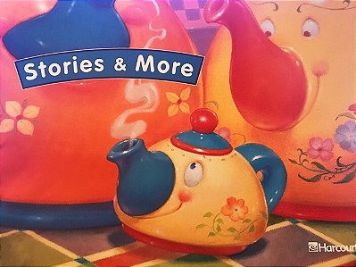 Storytown Pre-k - Stories And More - Student Edition-..