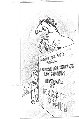 Riding On The Wall: A Creative Writing Assignment-..