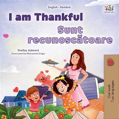 I Am Thankful (English Romanian Bilingual Children's Book)-..