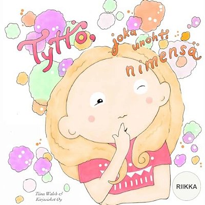 Tyttö, Joka Unohti Nimensä Riikka-..