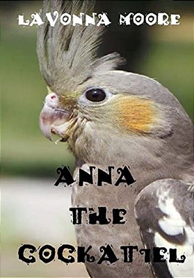 Anna The Cockatiel-..