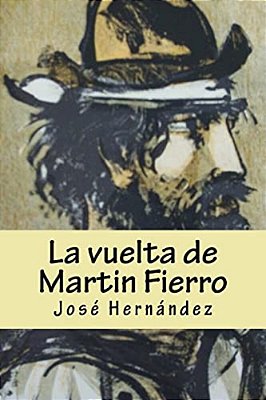 La Vuelta De Martin Fierro-..