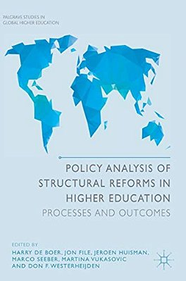 Policy Analysis Of Structural Reforms In Higher Education: Processes And Outcomes-..