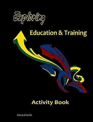Exploring Education & Training Activity Book-..
