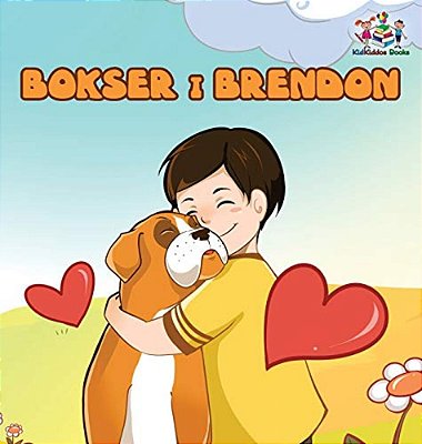 Boxer And Brandon (Serbian Children's Book): Serbian Language Books For Kids-..