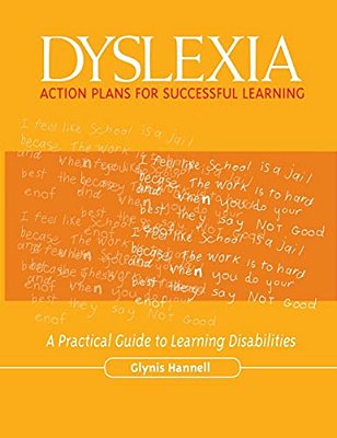 Dyslexia: Action Plans For Successful Learning: A Practical Guide To Learning Disabilities-..
