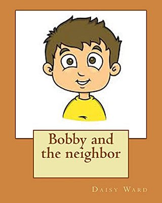 Bobby And The Neighbor-..