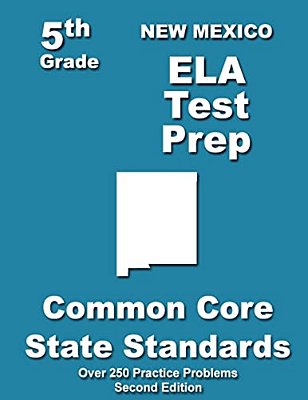 New Mexico 5Th Grade Ela Test Prep: Common Core Learning Standards-..
