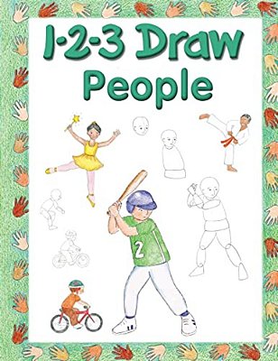 123 Draw People: A Step By Step Drawing Guide For Young Artists-..