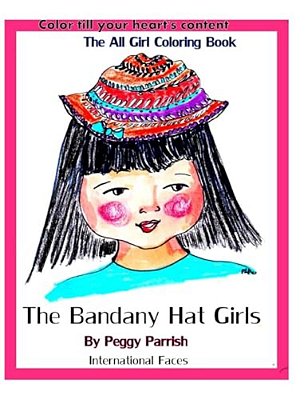 The Bandany Hat Girls Coloring Book: International Faces-..