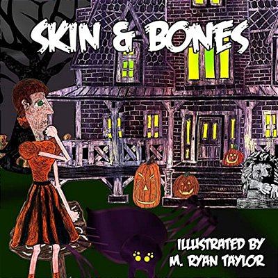 Skin And Bones: A Sing-Along Illustrated Song With Music Included!-..