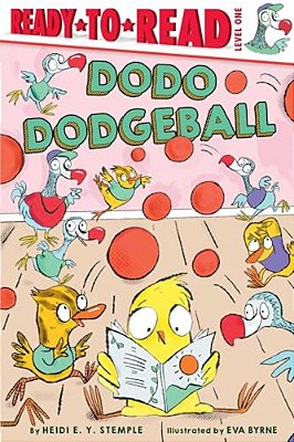 Dodo Dodgeball: Ready-To-read Level 1-..