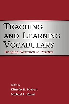 Teaching And Learning Vocabulary: Bringing Research To Practice-..