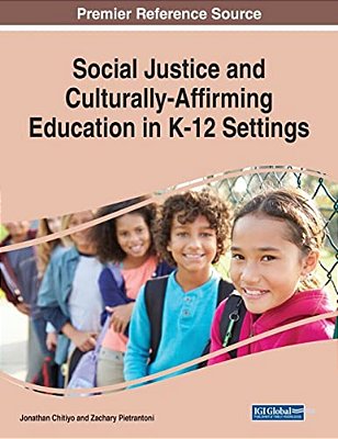 Social Justice And Culturally-Affirming Education In K-12 Settings-..