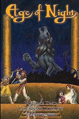 Age Of Night: Volume Two: Love And Loyalty-..