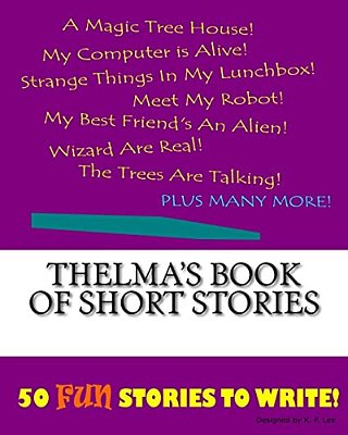 Thelma's Book Of Short Stories-..