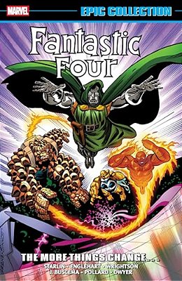 Fantastic Four Epic Collection: The More Things Change... [New Printing]-..