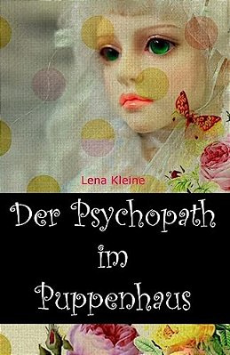 Der Psychopath Im Puppenhaus-..