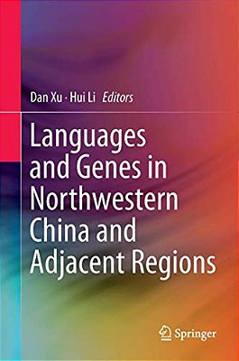 Languages And Genes In Northwestern China And Adjacent Regions-..