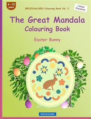 Brockhausen Colouring Book Vol. 2 - The Great Mandala Colouring Book: Easter Bunny-..