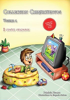 Collection Chiquicuentos Volume 2: Simon Et Sa Tele, La Cage De Leo Et Ficelle La Brebis-..