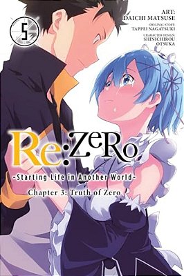 Re: Zero -Starting Life In Another World-, Chapter 3: Truth Of Zero, Vol. 5 (Manga)-..