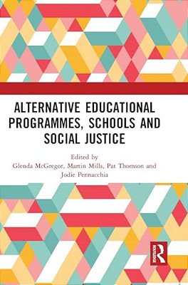 Alternative Educational Programmes, Schools And Social Justice-..