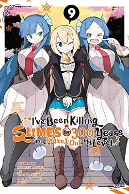 I'Ve Been Killing Slimes For 300 Years And Maxed Out My Level, Vol. 9 (Manga): Volume 9-..