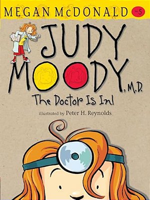 Judy Moody, M. D. -..