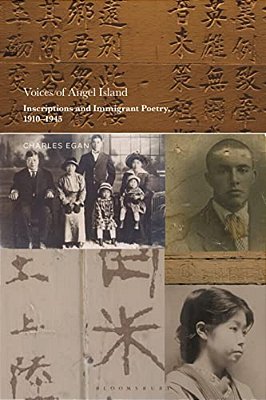 Voices Of Angel Island: Inscriptions And Immigrant Poetry, 1910-1945-..