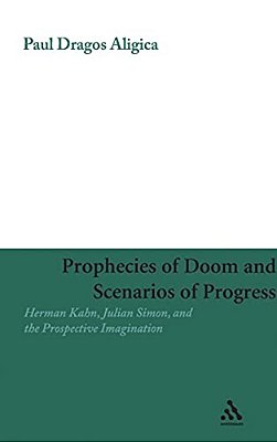 Prophecies Of Doom And Scenarios Of Progress-..