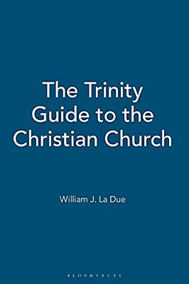 The Trinity Guide To The Christian Church-..