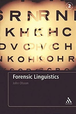 Forensic Linguistics: Second Edition: An Introduction To Language, Crime And The Law-..