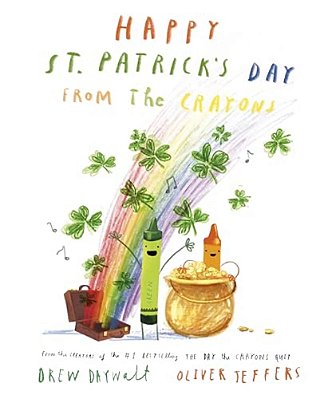 Happy St. Patrick's Day From The Crayons-..