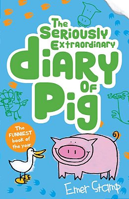Pig 3 - The Seriously Extraordinary Diary Of Pig Pb-..