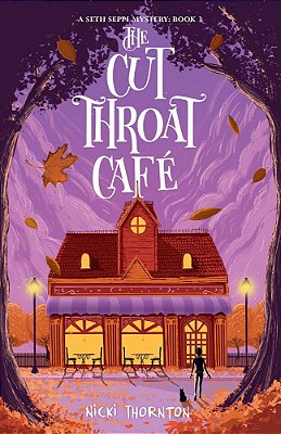 Seth Seppi Mysteries 3 - The Cut-Throat Cafe-..