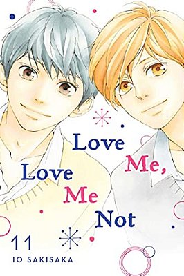 Love Me, Love Me Not, Vol. 11-..