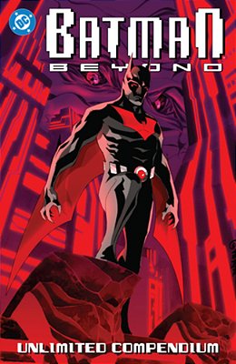 Batman Beyond: Unlimited Compendium-..