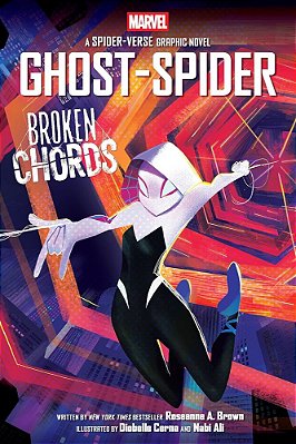 Ghost-Spider: Broken Chords (An Original Spider-Gwen Graphic Novel)-..