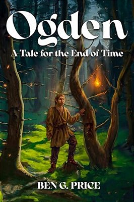 Ogden: A Tale For The End Of Time-..