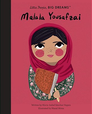 Malala Yousafzai (Little People, Big Dreams #57)