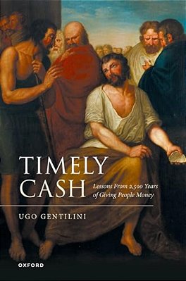 Timely Cash: Lessons From 2,500 Years Of Giving People Money-..