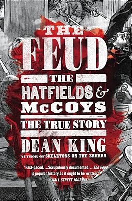 The Feud: The Hatfields And Mccoys: The True Story-..
