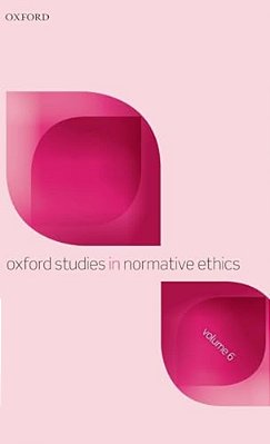 Oxford Studies In Normative Ethics, Volume 6-..
