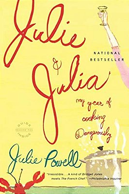 Julie And Julia: My Year Of Cooking Dangerously-..